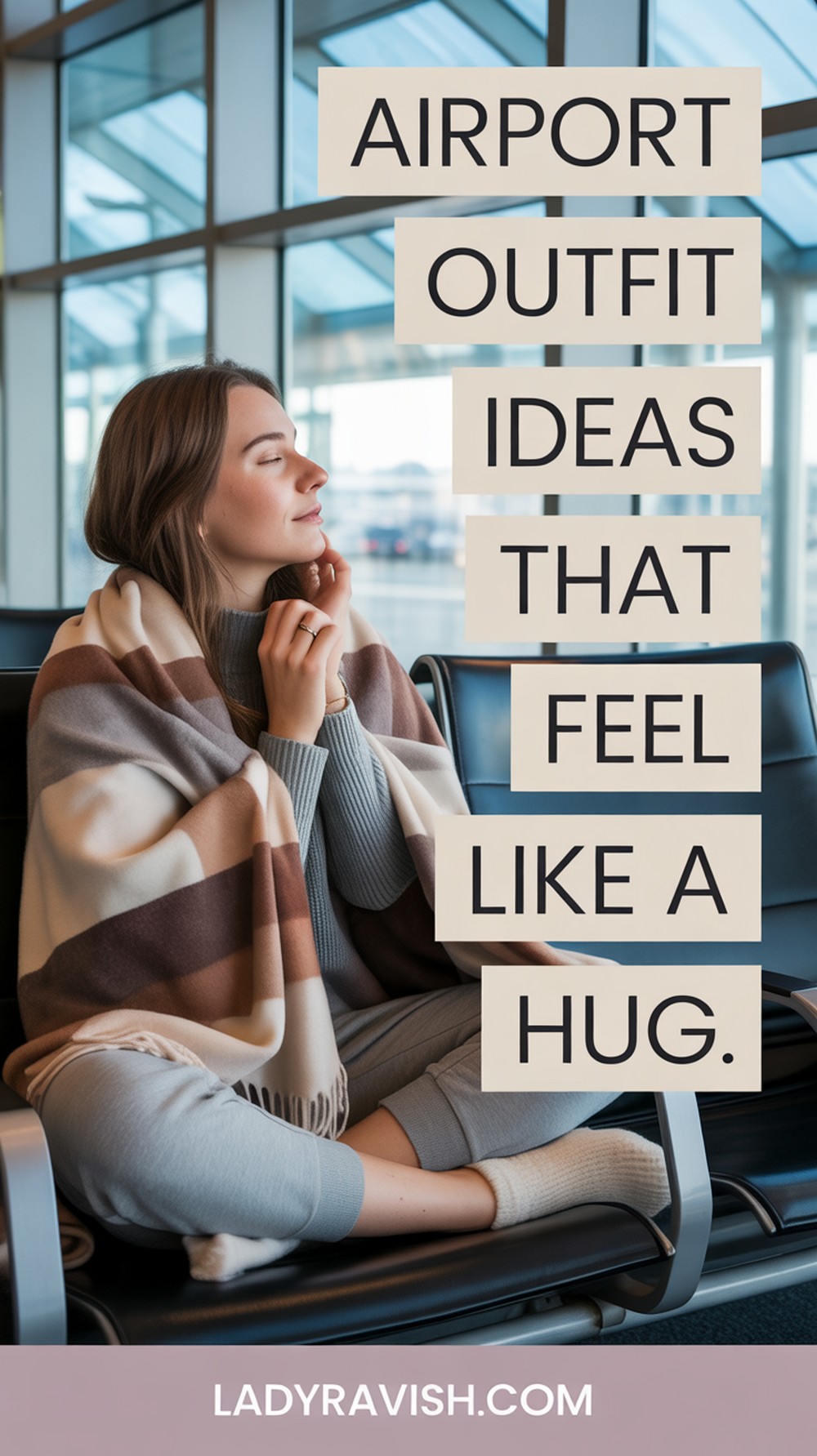 Airport Outfit Ideas That Feel Like a Hug