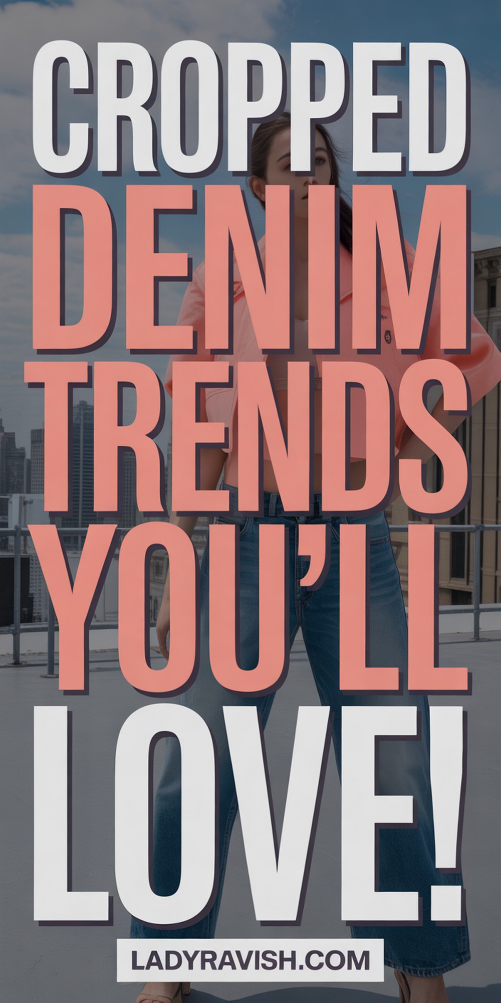 Cropped Denim Trends You Need Right Now