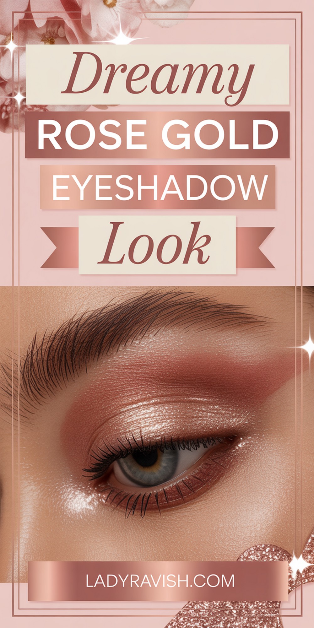 Dreamy Rose Gold Eyes for Every Mood