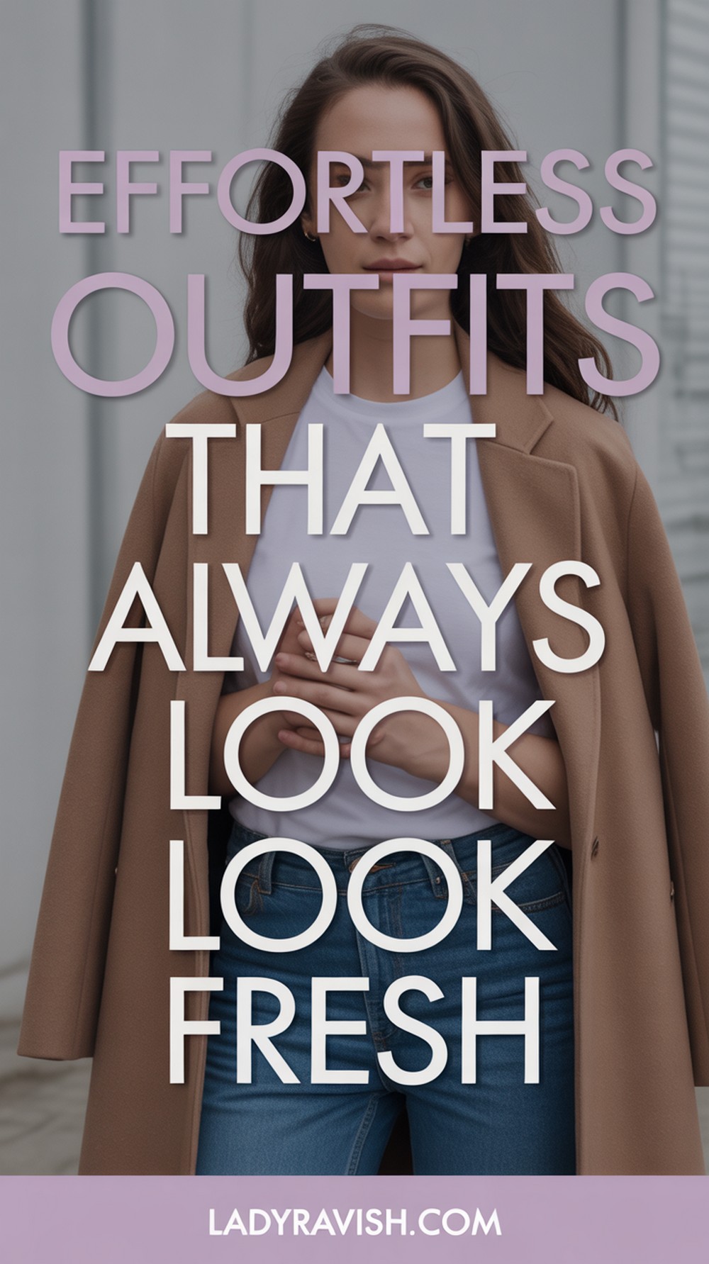 Effortless Outfits That Never Go Out of Style