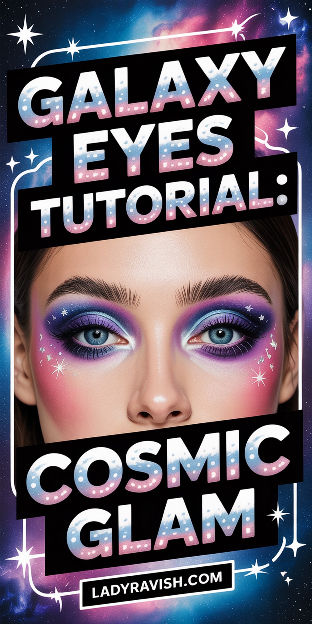 Galaxy Eyes Stars, Sparkles, and Space Vibes