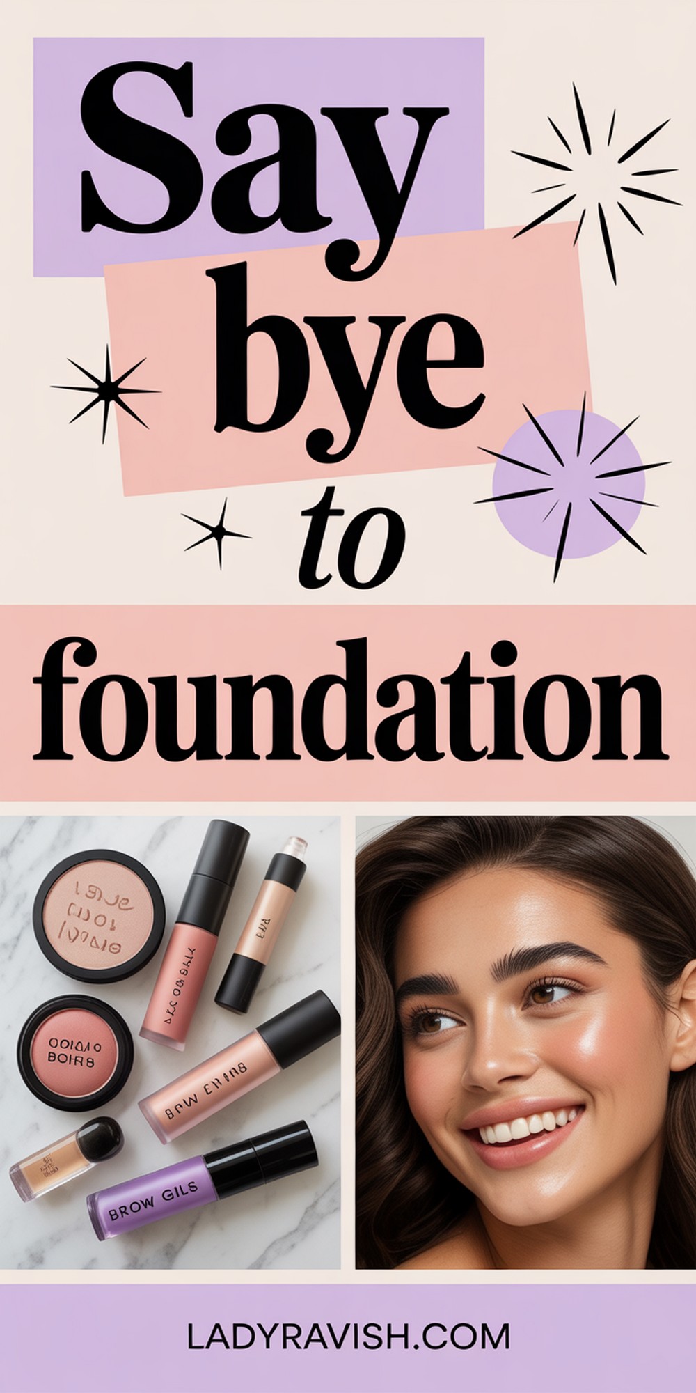 Say Bye to Foundation with These Pretty, Easy Looks