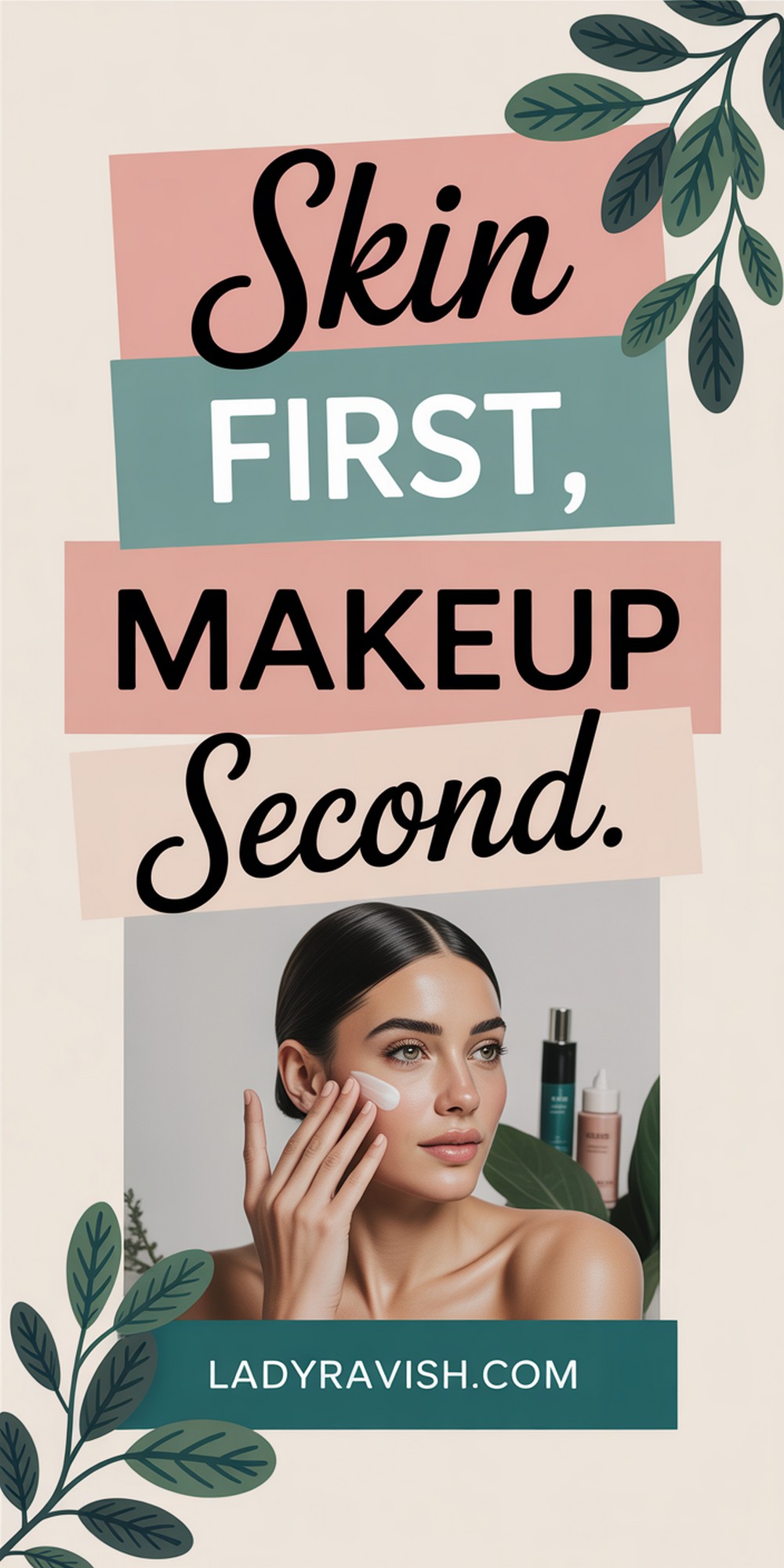 Skin First, Makeup Second Simple No Foundation Looks