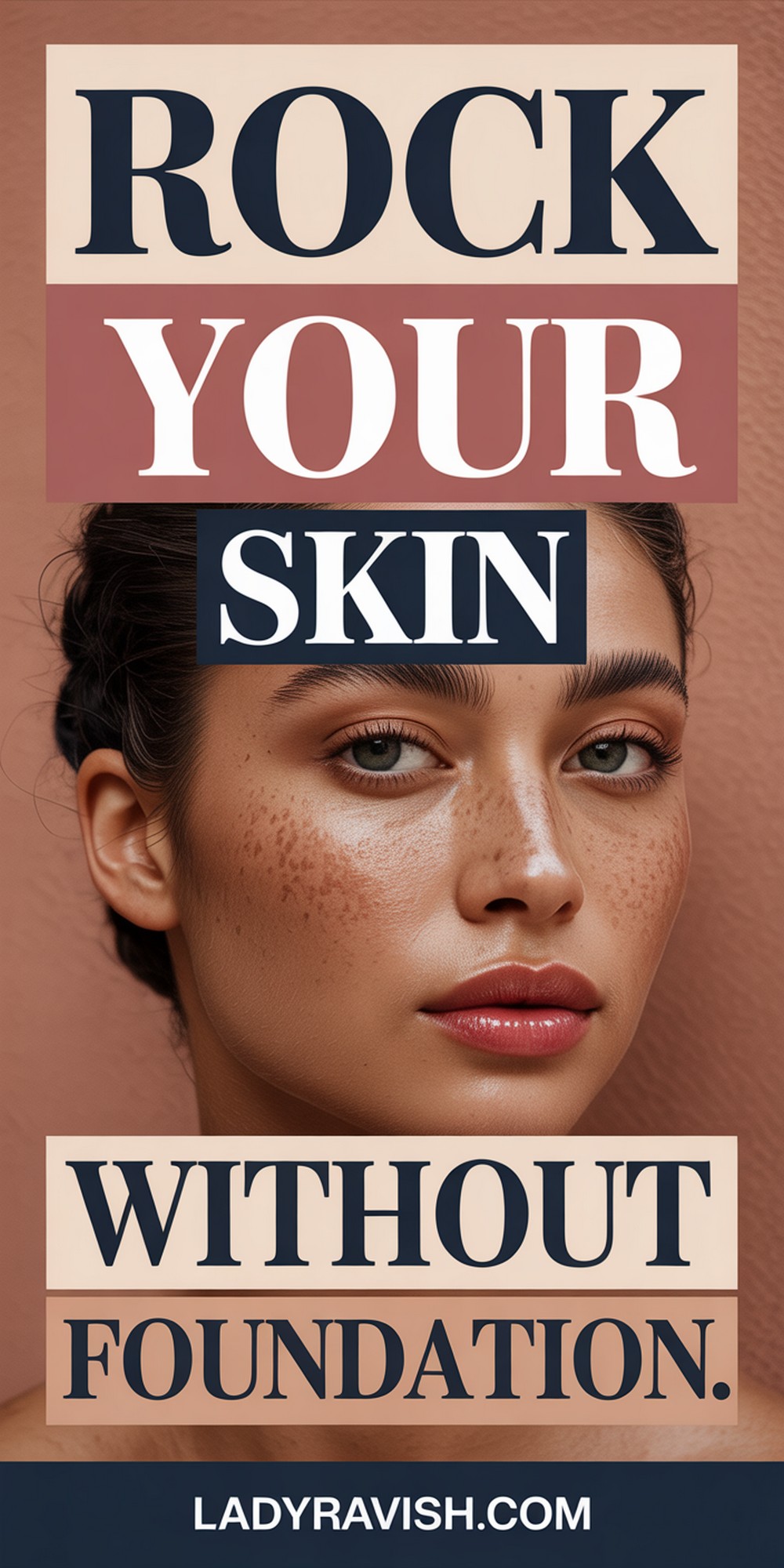 Ways to Rock Your Skin Without a Drop of Foundation